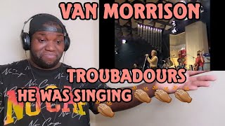 Van Morrison  Troubadours  Live 1980  Reaction [upl. by Mallina]