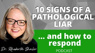 10 Signs of a Pathological Liar amp How to Respond [upl. by Lauraine]