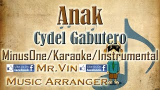 Anak  Cydel Gabutero  MinusOneKaraokeInstrumental [upl. by Stouffer]