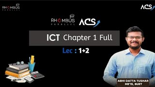 ICT  Chapter 1 Full 🤩  Abhi Datta Tushar  ACS [upl. by Hctub]