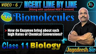 Biomolecules  Video6  Class 11 Biology  NEET  NCERT Line by Line  Jagadeesh [upl. by Engelhart374]