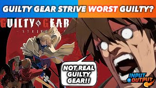 Why Guilty Gear Strive Isnt A Guilty Gear Game [upl. by Soane]