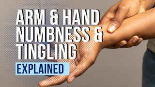 Arm and Hand Numbness and Tingling Explained [upl. by Raseda]