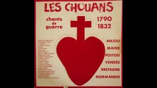 Les Chouans  Chants de guerre 17901832 [upl. by Lindi]