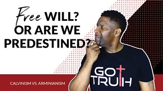 Calvinism vs Arminianism  Does God Choose Us or Do We Choose God [upl. by Ave]