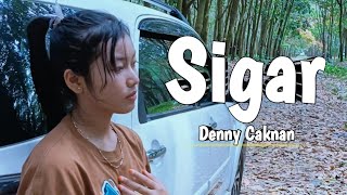 SIGAR  DENNY CAKNAN  NONIC  COVER [upl. by Josi]