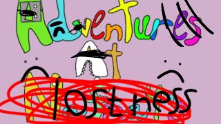 adventure at lostness [upl. by Lal]