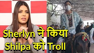 Sherlyn Chopra Trolled Shilpa shetty because being so fit shilpa needs the horse for maa vaishno [upl. by Aynatahs]