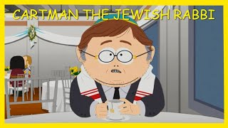 CARTMAN THE JEWISH RABBI SOUTH PARK POST COVID [upl. by Camroc]