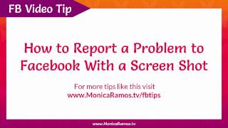 How to Report a Problem to Facebook with Screen Shot [upl. by Caria]