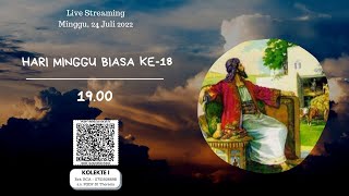 Hari Minggu Biasa Ke18  1900 – Minggu 31 Juli 2022 [upl. by Craggie]