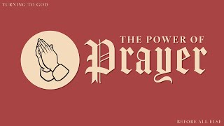 11242024  The Power of Prayer Pt 6  FCChollister [upl. by Nwahsav]