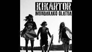 Kikärtor Basque Country — Mundakako Olatua — 2022 EP [upl. by Yedoc]