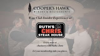 Cooper’s Hawk Wine Club Insider Experience at Ruth’s Chris [upl. by Ibocaj268]