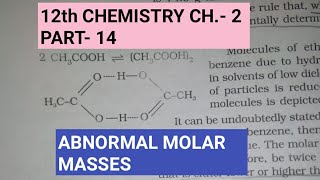 12th Chemistry Ch2Part14Abnormal molar massesStudy with Farru [upl. by Eelyab]