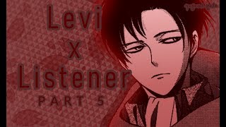 Levi Ackerman x listener ASMR p5 Attack on Titan Spicy Ver [upl. by Nicky]