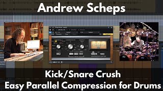 Andrew Scheps KickSnare Crush  Easy Parallel Compression for Drums [upl. by Zacharias]