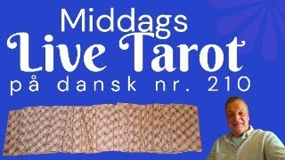 Kig ind og få svar via kortene  Live Tarot på dansk nr 210 [upl. by Porte]