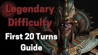 Warhammer II  Legendary First 20 Turns Guide  Tomb Kings [upl. by Arlin]