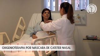 Oxigenioterapia por Máscara de Cateter Nasal [upl. by Melville]