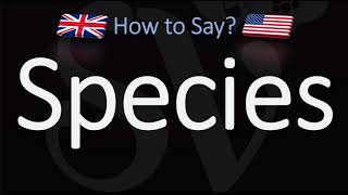 How to Pronounce Species CORRECTLY Meaning amp Pronunciation [upl. by Ecidna]