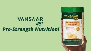 Reclaim Strength like your 20’s  VANSAAR 45 PROSTRENGTH NUTRITION  Expert Recommended [upl. by Urissa]