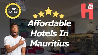 Affordable Hotels In Mauritius [upl. by Helfant]