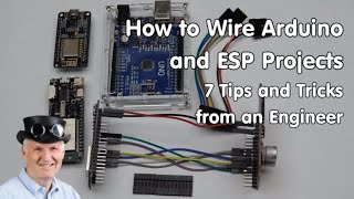 231 7 Tricks on how to wire your Project eg Arduino ESP8266 ESP32 Dupont wires [upl. by Maidy]