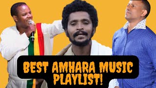 ምርጥ የአማራ ሙዚቃ ስብስብ  Ethiopian Amhara Music Collection 2022  NonStop [upl. by Suolekcin]