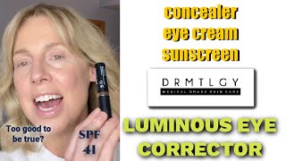 CONCEALER WITH SPF EYE CREAM THATS A CONCEALER  REVIEW DRMTLGY Luminous Eye Corrector SPF 41 [upl. by Jollanta]