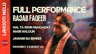 Rajab Faqeer Full Performance Jawani Na Rehndi  Hal Ta Kehn Maikade Me Halon  Lahooti Melo 2024 [upl. by Callida]