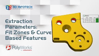 PolyWorks Tips amp Tricks  Extraction Parameters Fit Zones and Curve Based Features [upl. by Yesllek569]