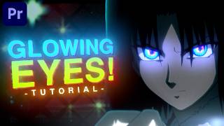 Glowing Eyes Effect  Premiere Pro AMV Tutorial No Plugins [upl. by Aramoy]