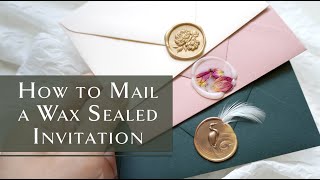 How to Mail Wax Sealed Envelopes [upl. by Anawal]