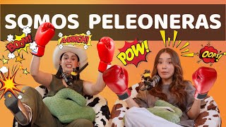 Somos Peleoneras  Las Alucines  01x03 [upl. by Yroffej]