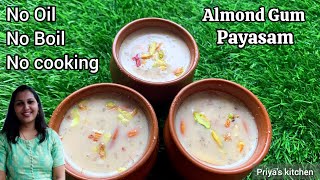 Badam Pisin Payasam  Almond Gum Payasam NO Boil NO Oil No Cooking Recipe badampisin payasam cwc [upl. by Rattray]