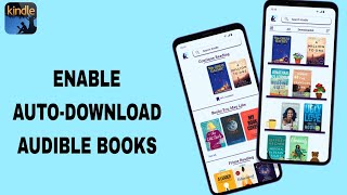 How To Enable AutoDownload Audible Books On Kindle App [upl. by Akeirahs]