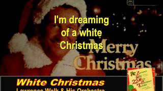 White Christmas by Lawrence Welk and His Orchestra [upl. by Wellington]