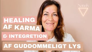 Healing af karma og integration af guddommeligt lys [upl. by Ennaehr907]