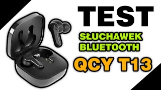 Test słuchawek bezprzewodowych QCY T13 [upl. by Nageet]