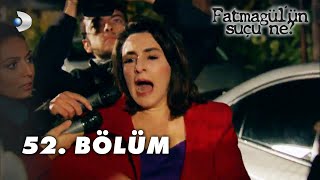 Fatmagülün Suçu Ne 52 Bölüm  FULL BÖLÜM [upl. by Kendal32]