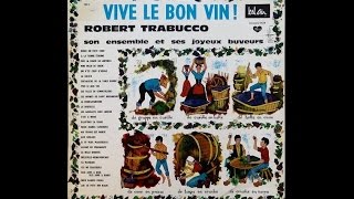 Vive le Bon Vin 46  par Robert Trabucco et son accordéon [upl. by Primrosa]