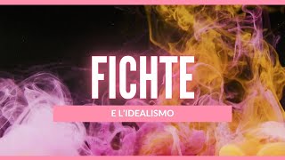 Fichte e lIdealismo [upl. by Brighton964]