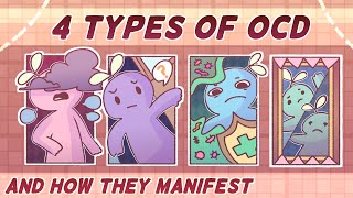 4 Types of OCD amp How They Manifest [upl. by Trilbie]