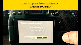 How to update Canon DSLR 80D Firmware  What is the latest Firmware available for Canon 80D in 2022 [upl. by Bena996]