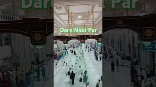 Dar e Nabi Par Short Video New  Makkah Sharif Madina Sharif 🤲🤲🕋🕋❤❤❤❤ [upl. by Doowyah691]