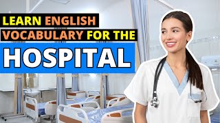 Hospital Vocabulary Deep Dive Master 90 English Terms for Healthcare Settings [upl. by Citron]