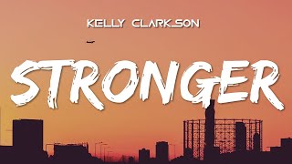 Kelly Clarkson  Stronger  What Doesnt Kill You   Lyrics  TikTok song [upl. by Higinbotham]