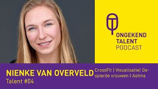 Nienke Van Overveld Talent 04 Luister naar deze inspirerende CrossFitatleet [upl. by Vladi]