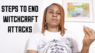 HOW TO END WITCHCRAFT ATTACK IN YOUR LIFE [upl. by Oreves]